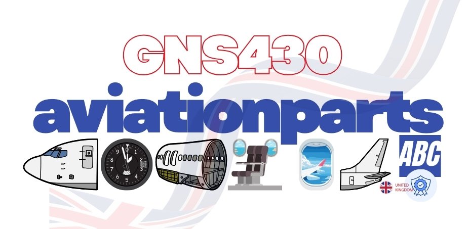 P/N GNS430 – Avionics Components (LRU) | GNS430 Parts Numbers, In Stock, Supplier RFQ & AOG Support / Trusted UK & TR Exporter